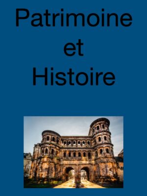 Patrimoine et Histoire