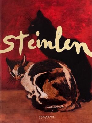 steinlen (catalogue exposition 2004-2005) /