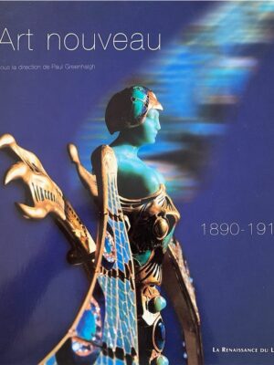 art nouveau 1890-1914 / paul greenhalgh (dir)