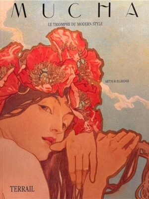 mucha le triomphe du modern style / arthur ellridge