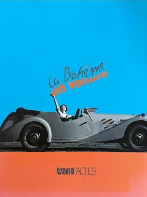 la bohême en voiture arte factes /