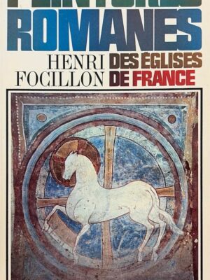 peintures des églises romanes de france / henri focillon