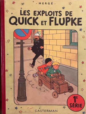 les exploits de quick et flupke  1e série 1949/ hergé