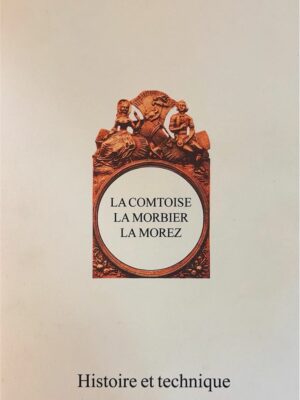 la comtoise la morbier la morez histoire et technique (reprint) / françois maitzner/ jean moreau