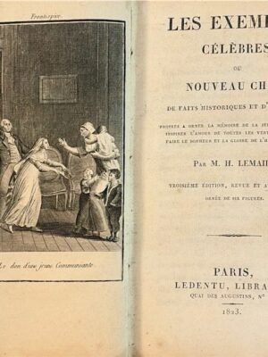 les exemples célèbres ou nouveau choix de faits historiques et d'anecdotes 1823/ m. h. lemaire