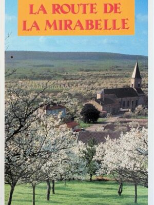 la route de la mirabelle /