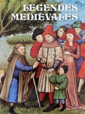 légendes médiévales / gabriel bise