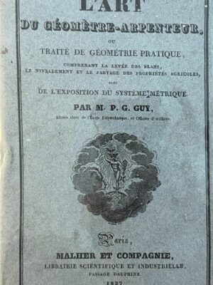 l’art du géomètre-arpenteur 1827 / m.p.g. guy