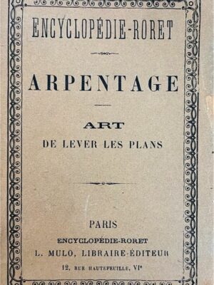 arpentage art de lever les plans encyclopédie roret 1923 /