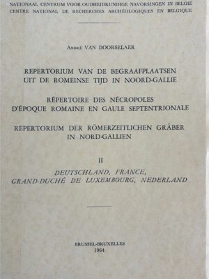 répertoire des nécropoles d’époque romaine en gaule septentrionale tome II 1964/ andré van doorselaer