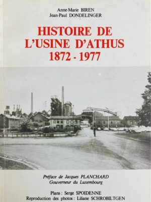 histoire de l’usine d’athus 1872-1977 /