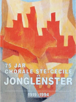 75 jar chorale ste-cécile jonglënster 1919-1994 /