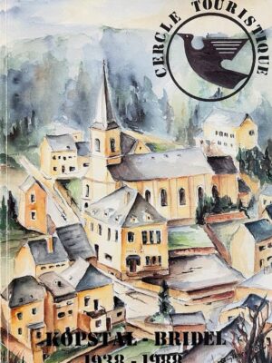 kopstal-bridel 1938-1988 cercle touristique /