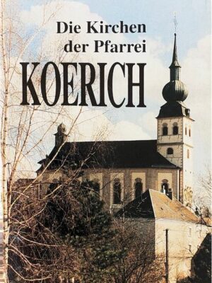 die kirchen der pfarrei koerich /