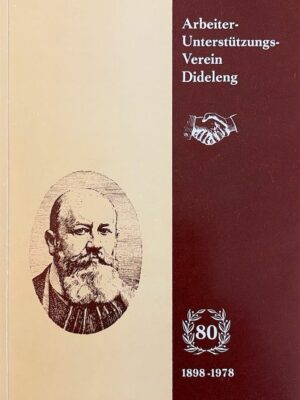 arbeiter-unterstützungs-verein dideleng 1898-1978 /