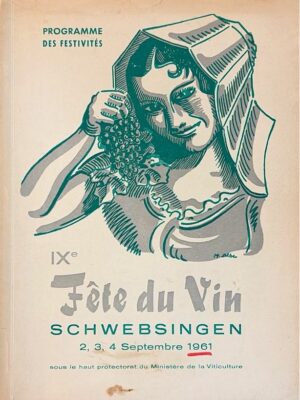 IXe fête du vin schwebsingen 1961 /