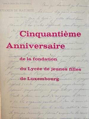 50e anniversaire de la fondation du  lycée des jeunes filles de luxembourg 1959 /