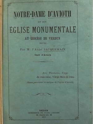 notre-dame d’avioth et son église monumentale 1875/ abbé jacquemain