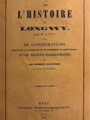 essai sur l’histoire de longwy 1829/ m. c*******