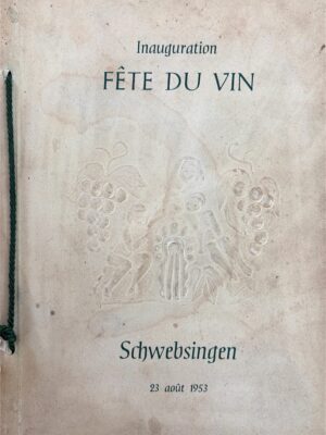 inauguration fête du vin schwebsingen 1953 /