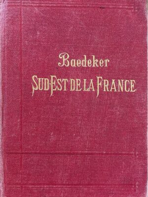 baedeker sud-est de la france 1906 /