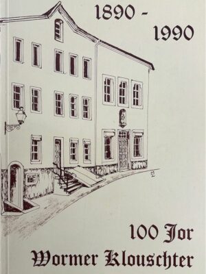100 jor wormer klouschter 1890-1990 /
