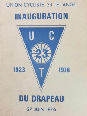 union cycliste 23 tetange inauguration du drapeau 1923-1976 /
