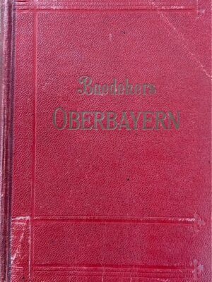 baedeker oberbayern 1921 /